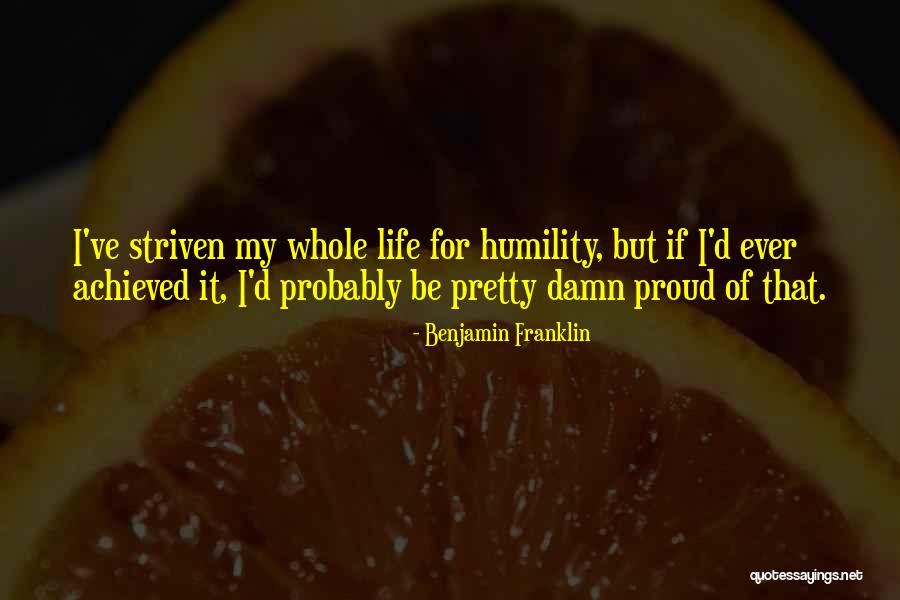 Striven Quotes By Benjamin Franklin Striven Quotes By Benjamin Franklin