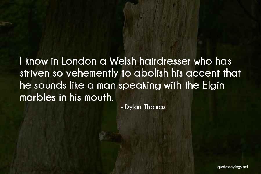 Striven Quotes By Dylan Thomas Striven Quotes By Dylan Thomas