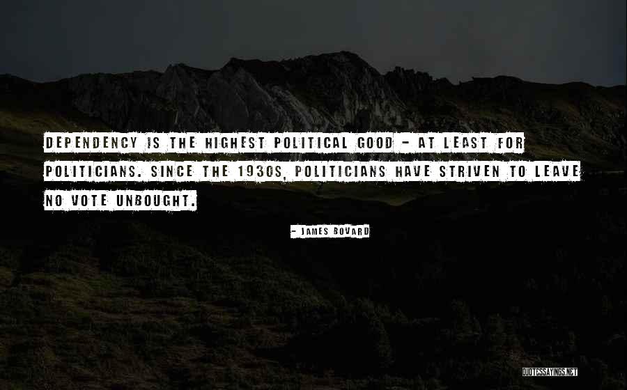 Striven Quotes By James Bovard Striven Quotes By James Bovard