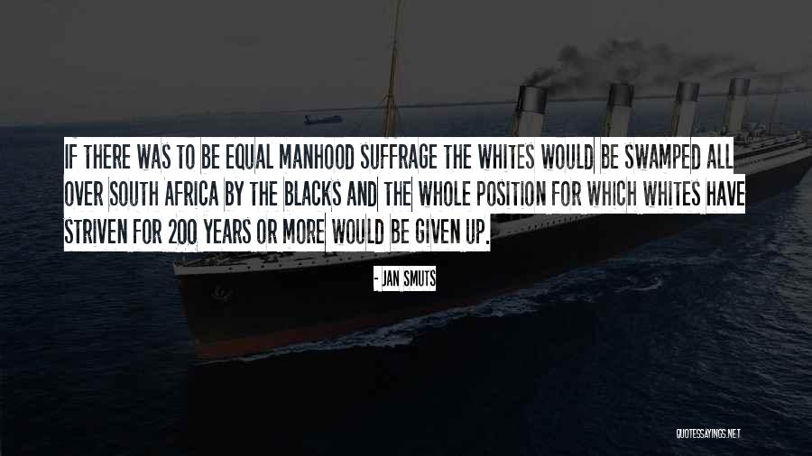 Striven Quotes By Jan Smuts Striven Quotes By Jan Smuts