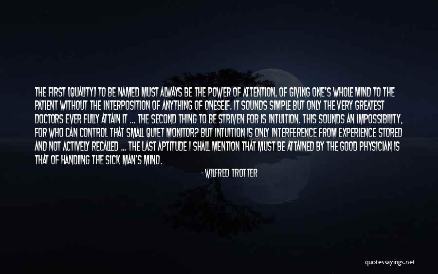 Striven Quotes By Wilfred Trotter Striven Quotes By Wilfred Trotter