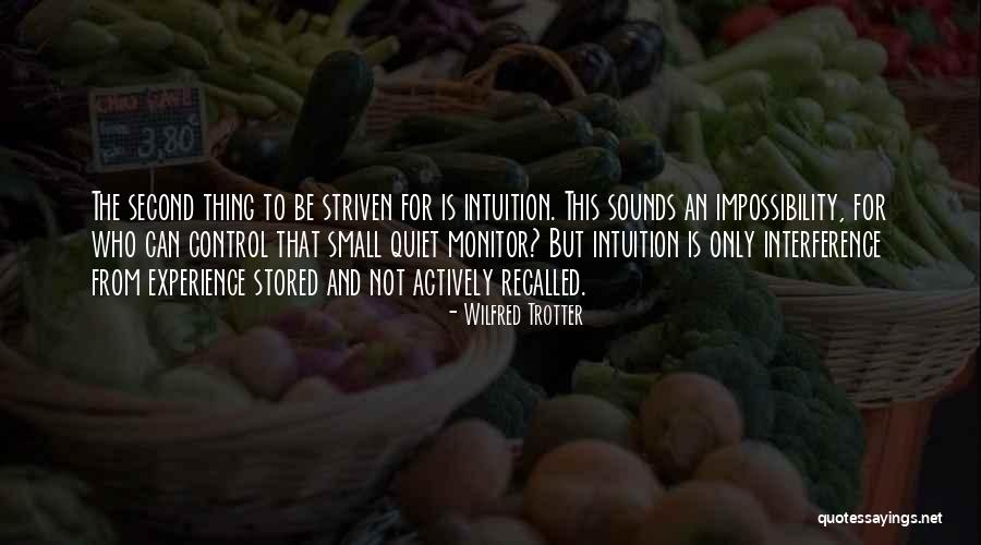 Striven Quotes By Wilfred Trotter Striven Quotes By Wilfred Trotter
