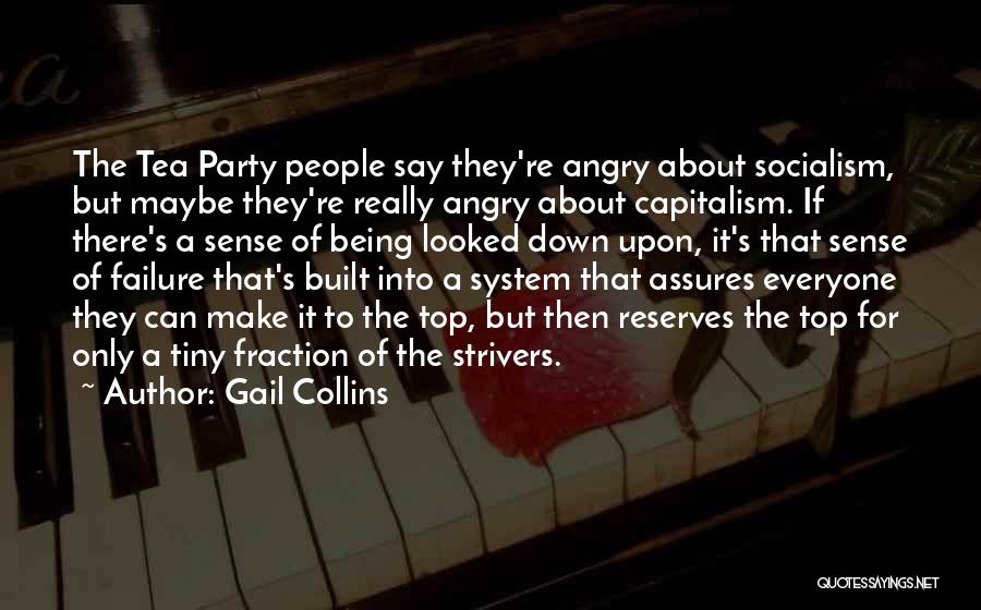 Strivers Quotes By Gail Collins