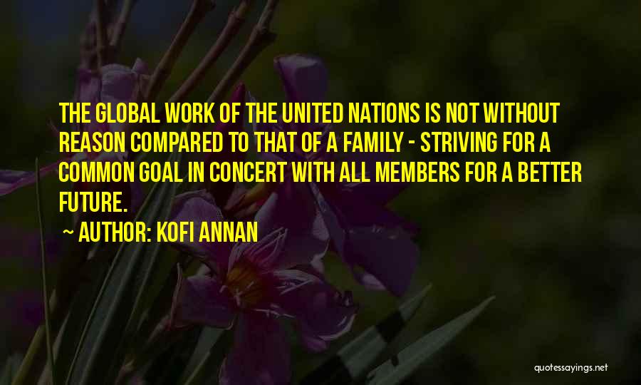 Striving For A Better Future Quotes By Kofi Annan