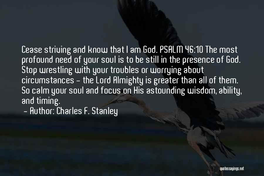 Striving For Greater Quotes By Charles F. Stanley