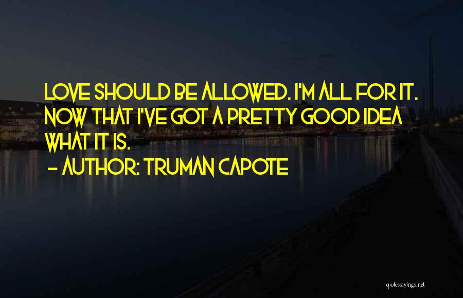 Striving For Greater Quotes By Truman Capote