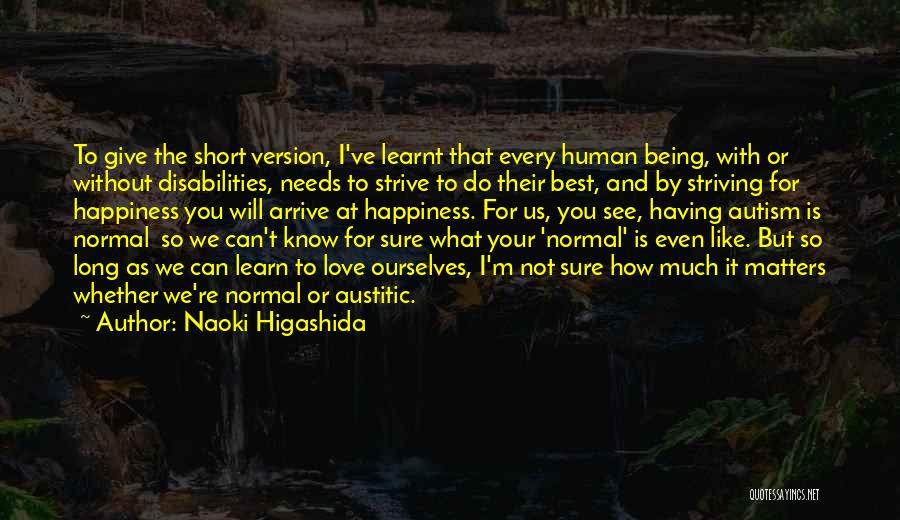 Striving For The Best Quotes By Naoki Higashida