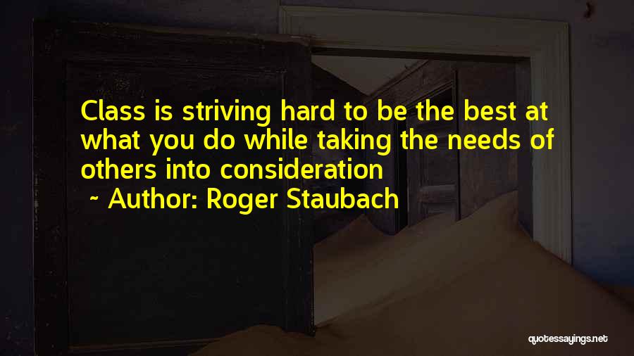 Striving To Be The Best Quotes By Roger Staubach