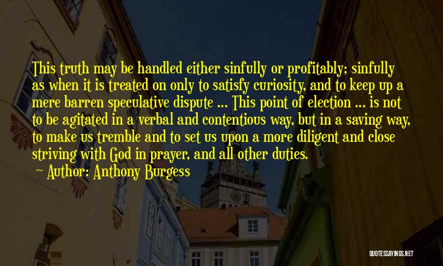 Striving To Do Your Best Quotes By Anthony Burgess