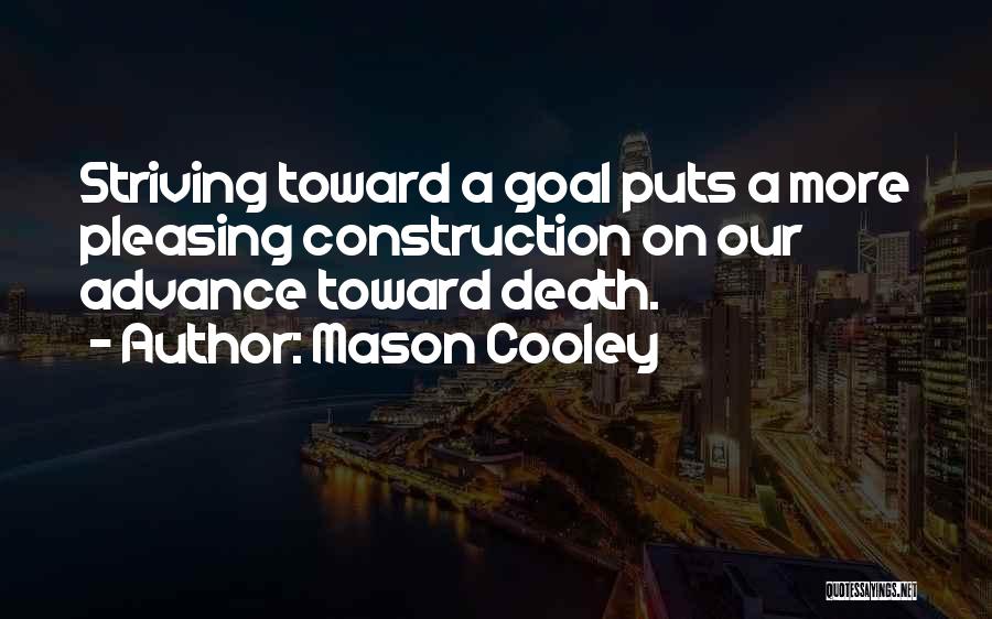Striving To Do Your Best Quotes By Mason Cooley