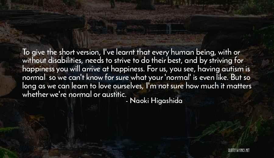 Striving To Do Your Best Quotes By Naoki Higashida Striving To Do Your Best Quotes By Naoki Higashida