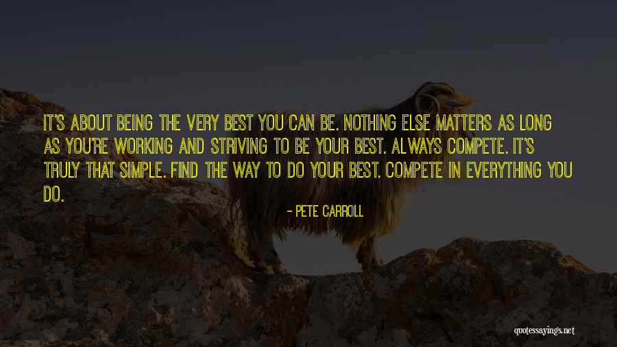 Striving To Do Your Best Quotes By Pete Carroll