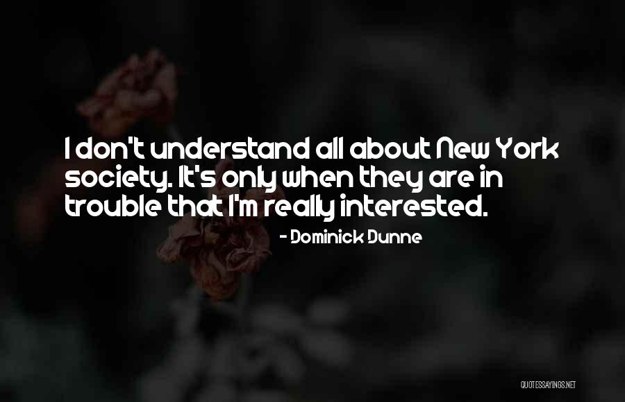 Stroak Quotes By Dominick Dunne Stroak Quotes By Dominick Dunne