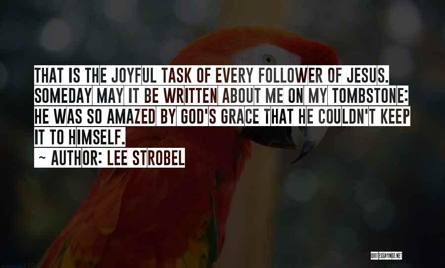 Strobel Quotes By Lee Strobel Strobel Quotes By Lee Strobel