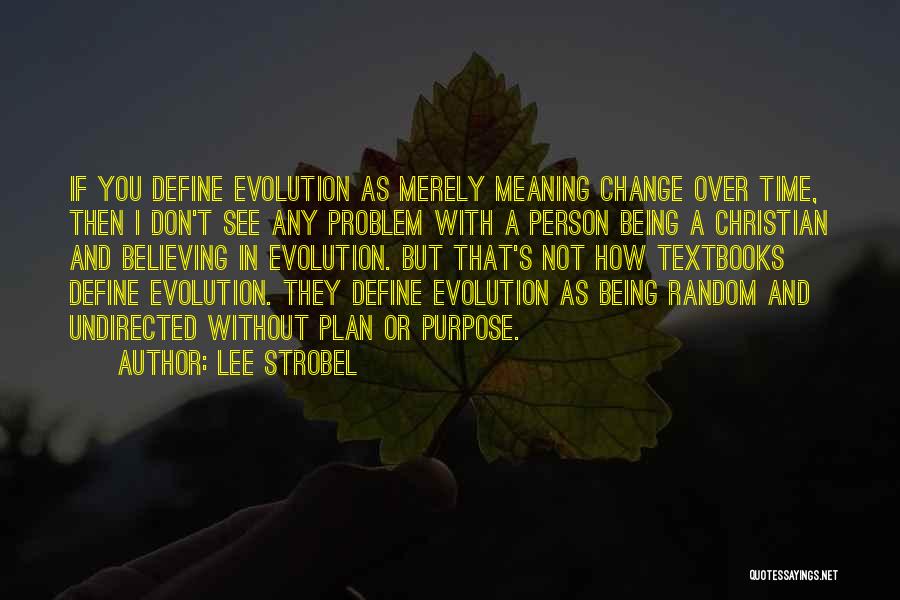 Strobel Quotes By Lee Strobel Strobel Quotes By Lee Strobel