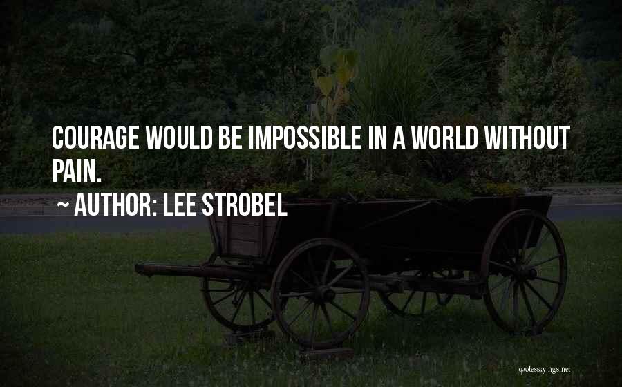 Strobel Quotes By Lee Strobel