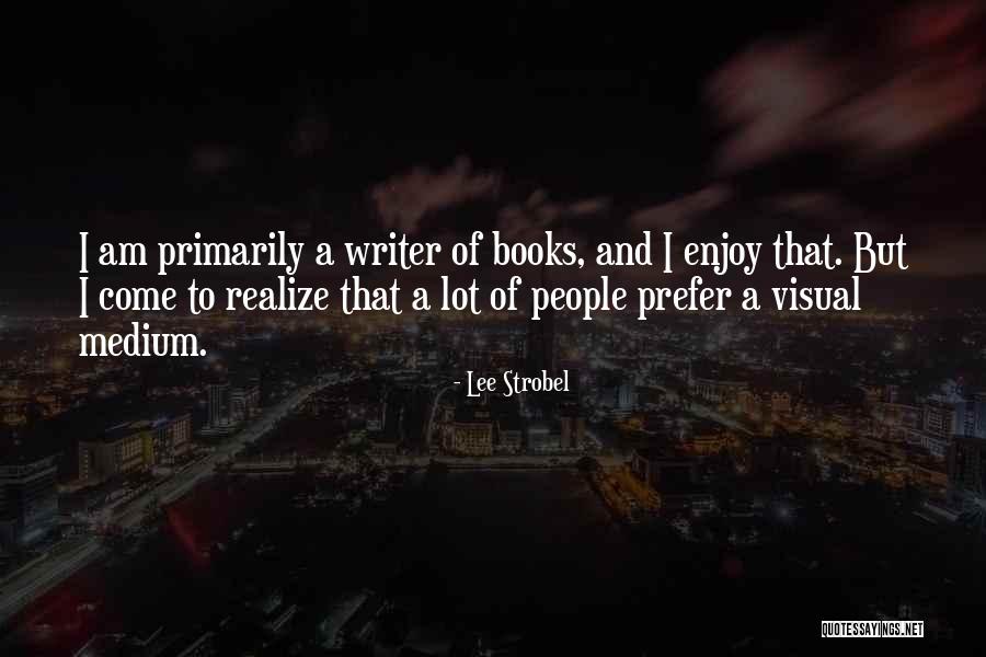 Strobel Quotes By Lee Strobel Strobel Quotes By Lee Strobel