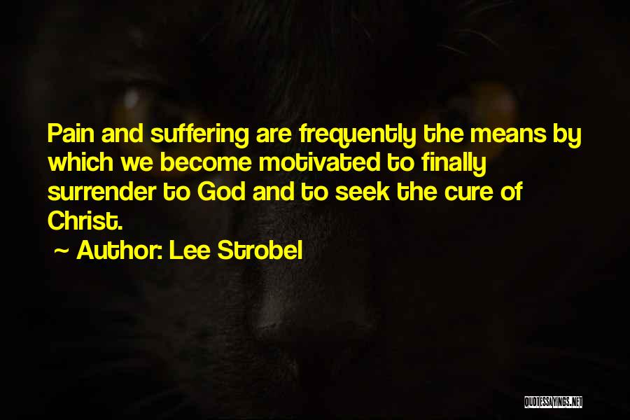 Strobel Quotes By Lee Strobel