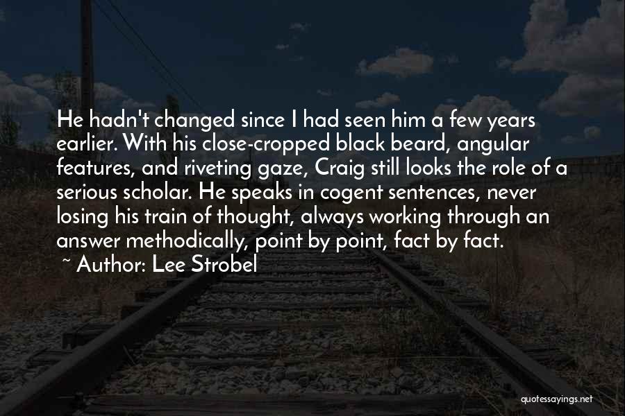 Strobel Quotes By Lee Strobel