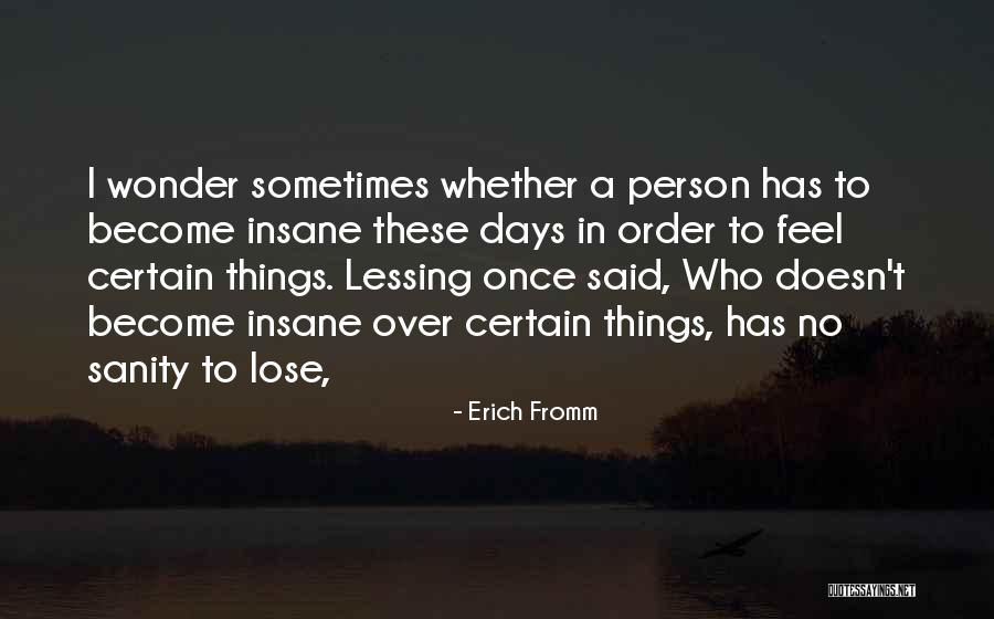 Stroberi Store Quotes By Erich Fromm Stroberi Store Quotes By Erich Fromm