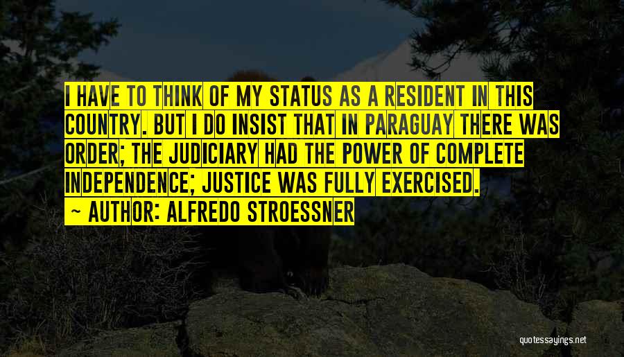 Stroessner Quotes By Alfredo Stroessner