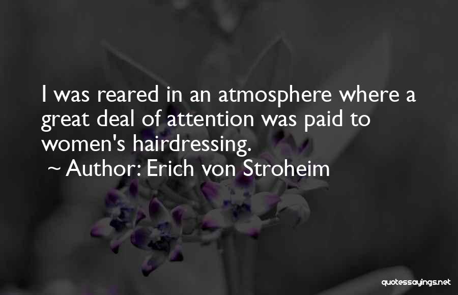 Stroheim Quotes By Erich Von Stroheim