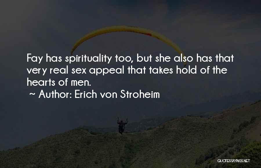 Stroheim Quotes By Erich Von Stroheim