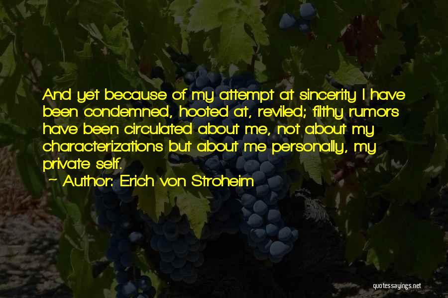 Stroheim Quotes By Erich Von Stroheim