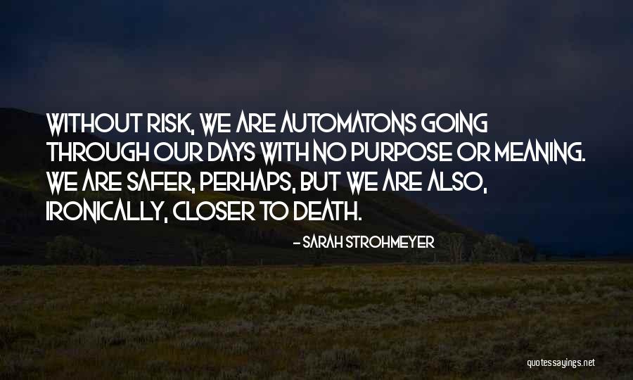 Strohmeyer Sarah Quotes By Sarah Strohmeyer Strohmeyer Sarah Quotes By Sarah Strohmeyer