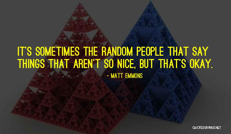 Strokasse Quotes By Matt Emmons Strokasse Quotes By Matt Emmons