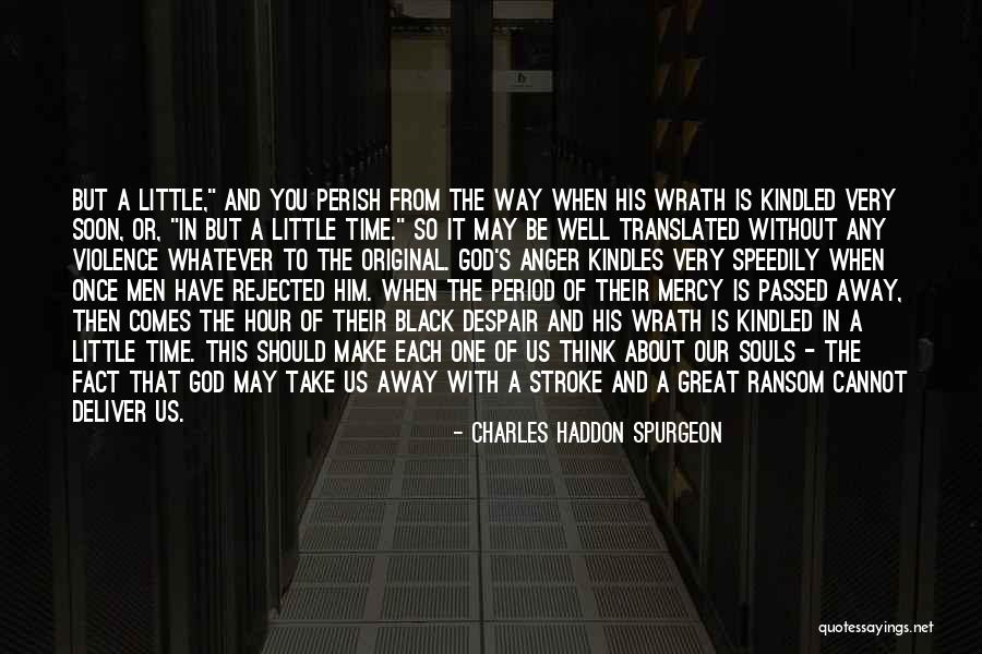 Stroke Of Mercy Quotes By Charles Haddon Spurgeon Stroke Of Mercy Quotes By Charles Haddon Spurgeon