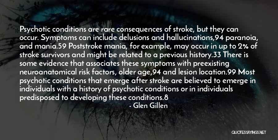 Stroke With No Symptoms Quotes By Glen Gillen Stroke With No Symptoms Quotes By Glen Gillen