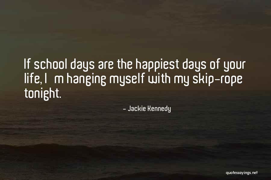 Strokenojoke Quotes By Jackie Kennedy Strokenojoke Quotes By Jackie Kennedy