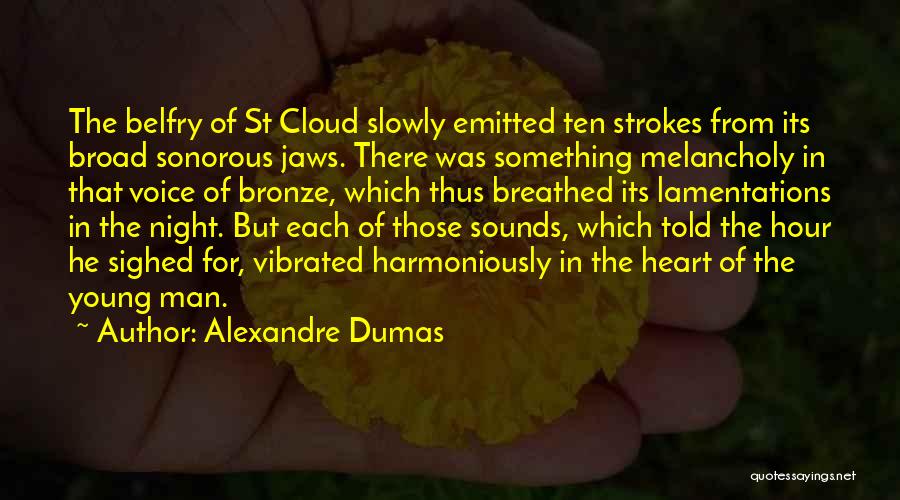 Strokes Quotes By Alexandre Dumas