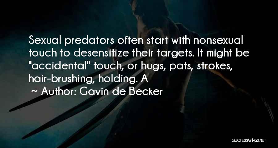 Strokes Quotes By Gavin De Becker