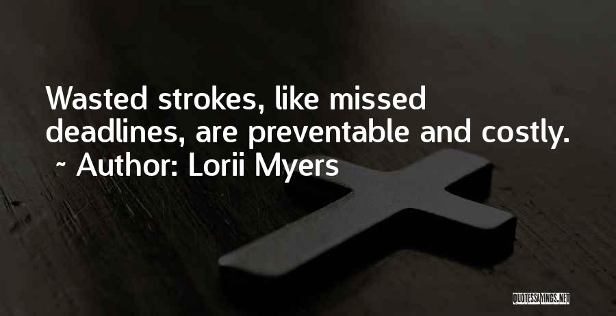 Strokes Quotes By Lorii Myers