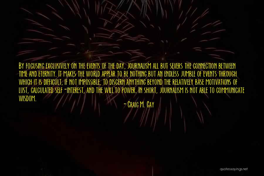 Strokes Slashed Quotes By Craig M. Gay Strokes Slashed Quotes By Craig M. Gay