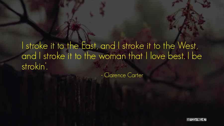 Strokin By Clarence Quotes By Clarence Carter Strokin By Clarence Quotes By Clarence Carter