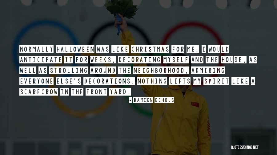 Strolling Around Quotes By Damien Echols Strolling Around Quotes By Damien Echols