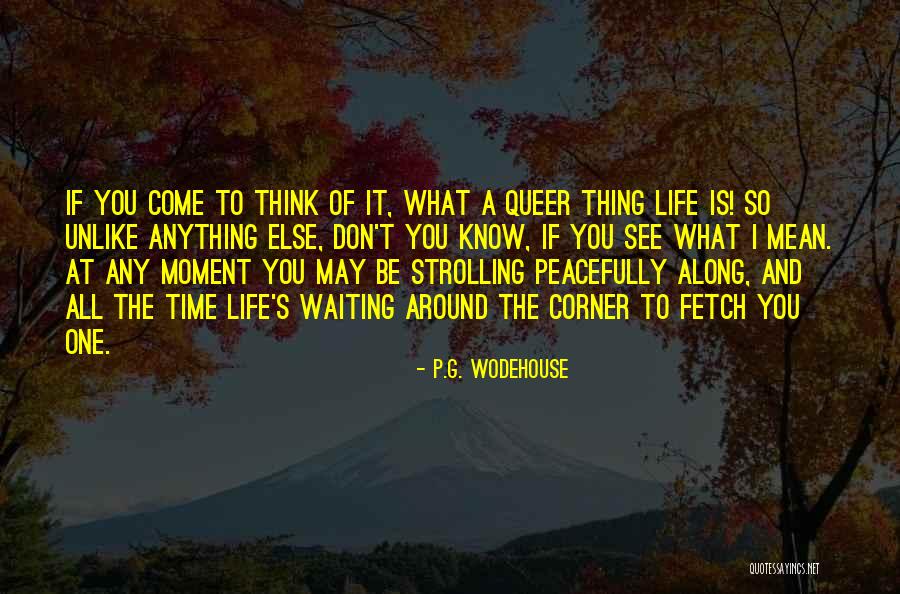 Strolling Around Quotes By P.G. Wodehouse Strolling Around Quotes By P.G. Wodehouse