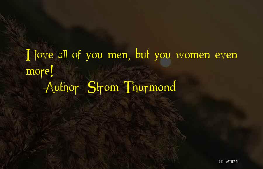 Strom Thurmond Quotes 1787326