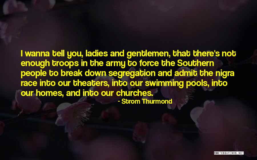 Strom Thurmond Quotes 223338 Strom Thurmond Quotes 223338