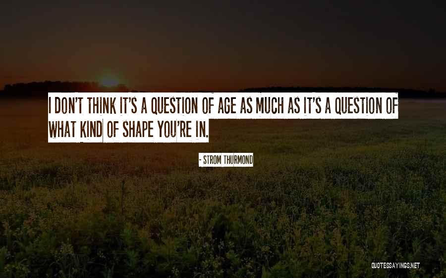 Strom Thurmond Quotes 534301 Strom Thurmond Quotes 534301