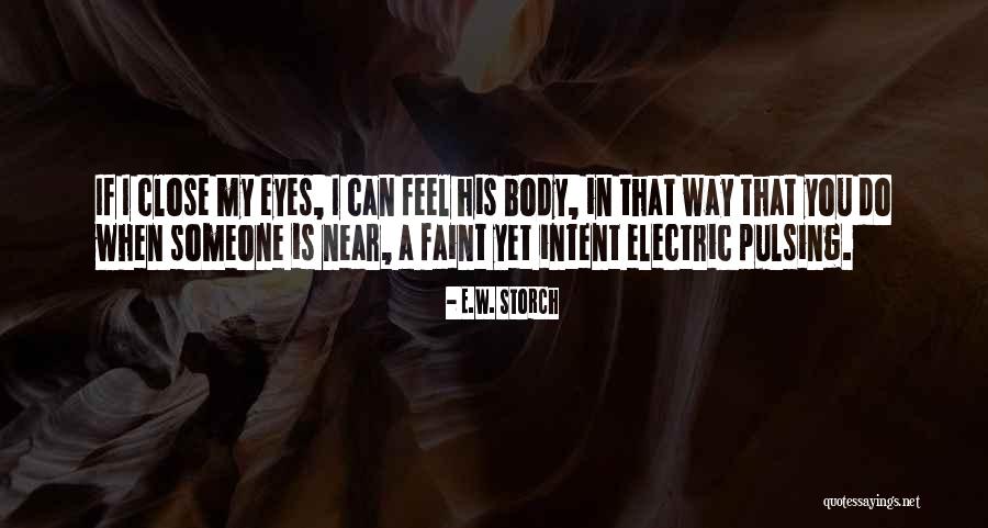 Stromberger Site Quotes By E.W. Storch Stromberger Site Quotes By E.W. Storch