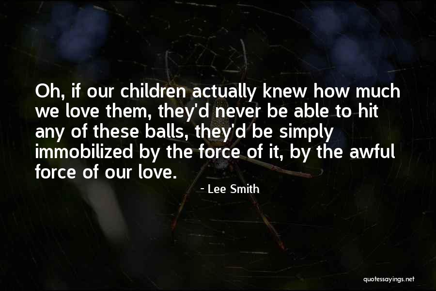Strommen Bruk Quotes By Lee Smith Strommen Bruk Quotes By Lee Smith