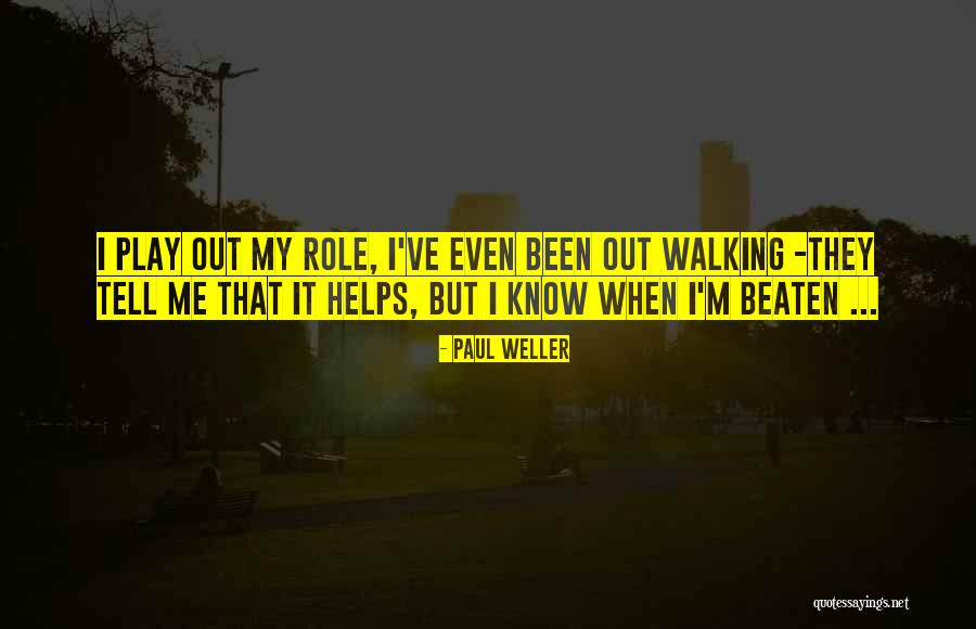 Strondes Quotes By Paul Weller Strondes Quotes By Paul Weller