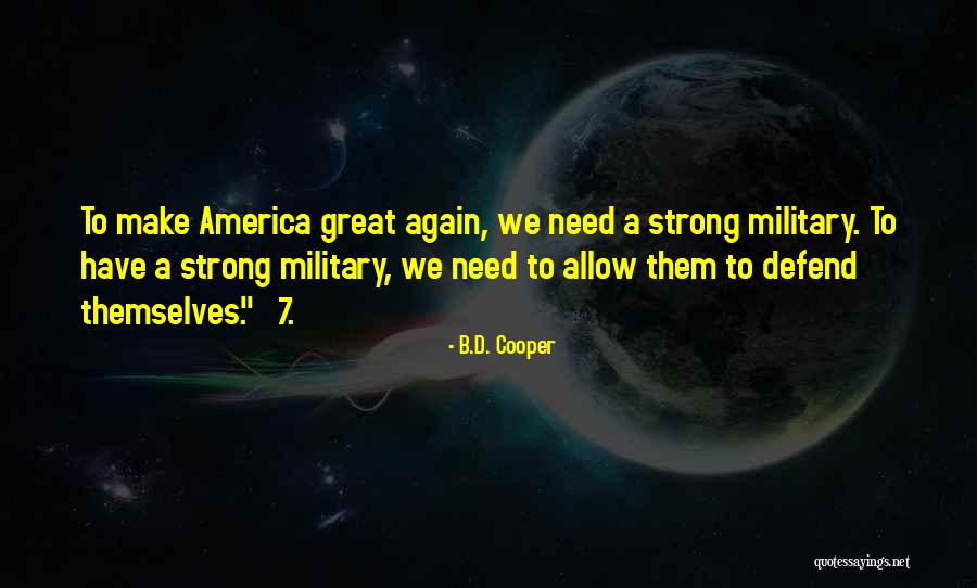 Strong America Quotes By B.D. Cooper Strong America Quotes By B.D. Cooper
