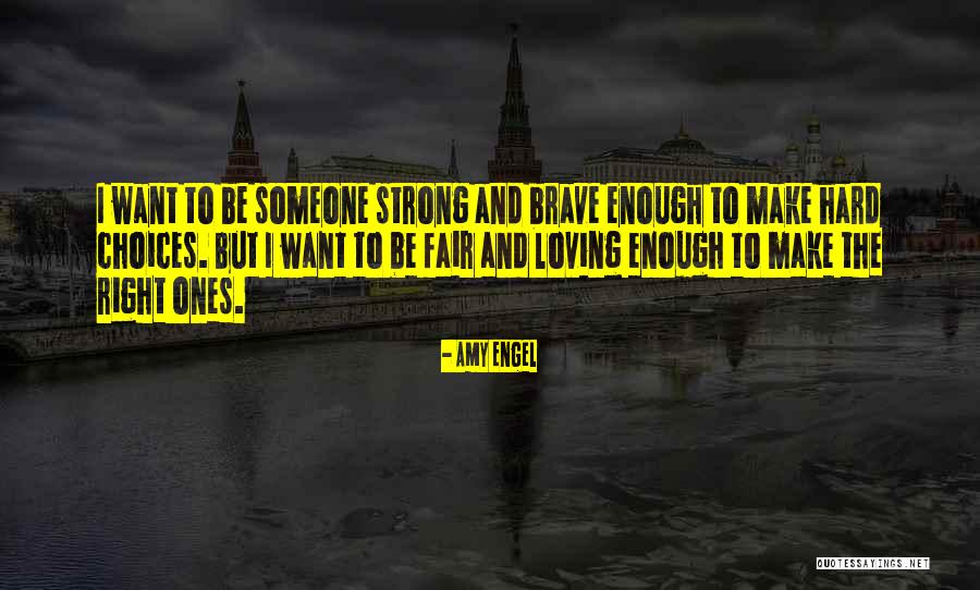 Strong And Brave Quotes By Amy Engel