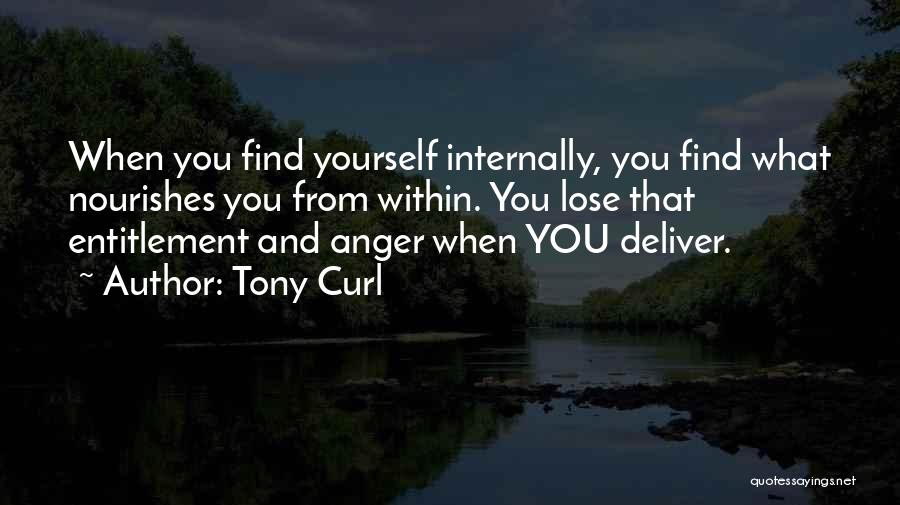 Strong And Brave Quotes By Tony Curl