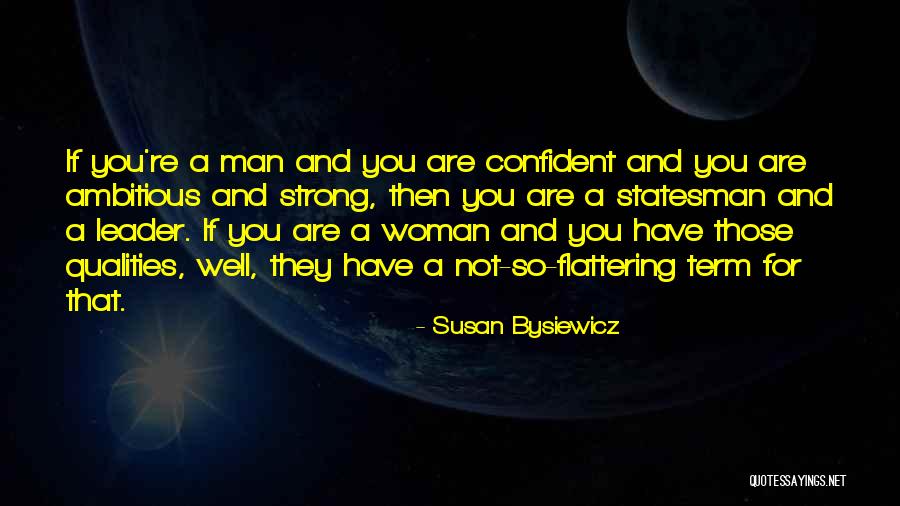 Strong And Confident Quotes By Susan Bysiewicz Strong And Confident Quotes By Susan Bysiewicz